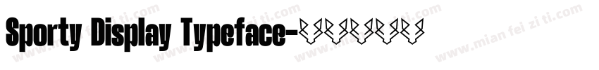 Sporty Display Typeface字体转换